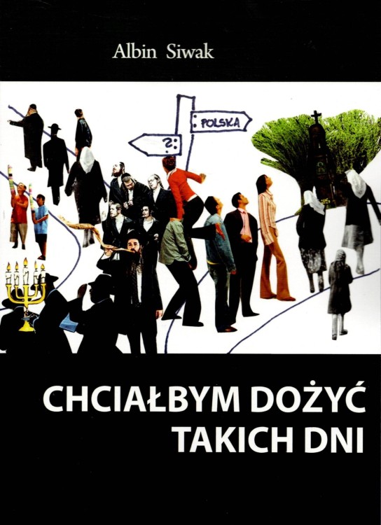 ChciałbymDożyćTakichDni Siwak